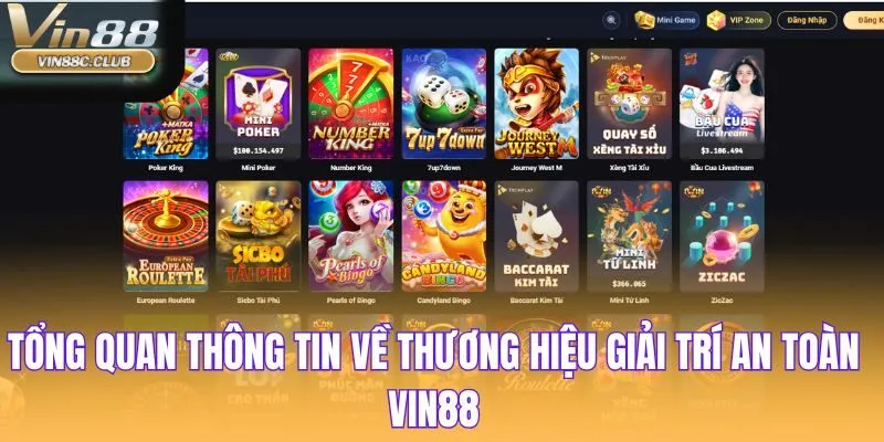 Tổng quan thông tin về thương hiệu giải trí an toàn Vin88