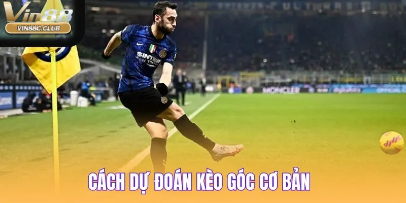 Phương pháp xem kèo Corners cho hội viên mới