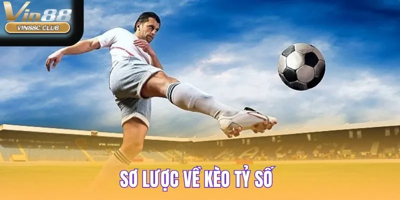 Định nghĩa cho người mới chơi về kèo tỷ số đá banh