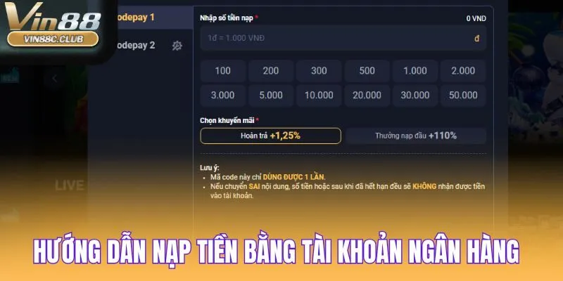 Chi tiết 3 bước nạp tiền VIN88 bằng TKNH nhanh chóng