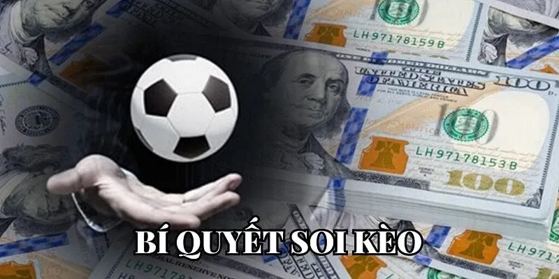 Soi kèo giúp những quyết định cược chính xác và đáng tin cậy hơn