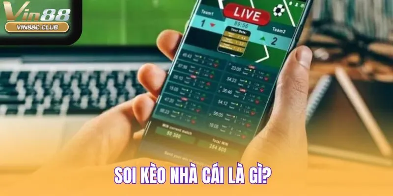 Soi kèo nhà cái VIN88 được hàng ngàn người chơi trải nghiệm
